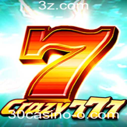 Crazy777: Um Guia Completo para Comerciantes de Azar em 30casino