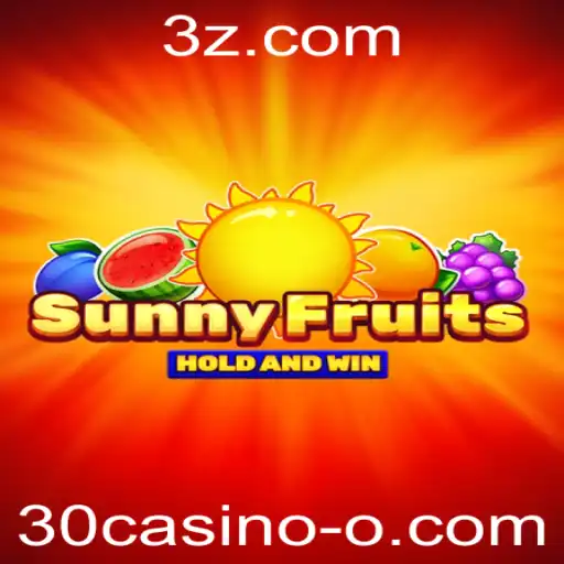 Explorando o Mundo de SunnyFruits: Seu Novo Destino de Diversão no 30casino